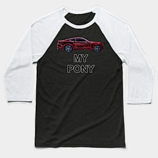 My Pony Red HT Neon Baseball T-Shirt